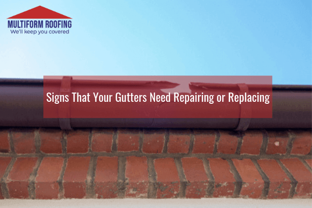 Signs That Your Gutters Need Repairing or Replacing