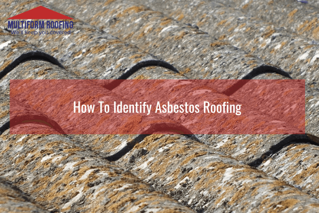 How To Identify Asbestos Roofing